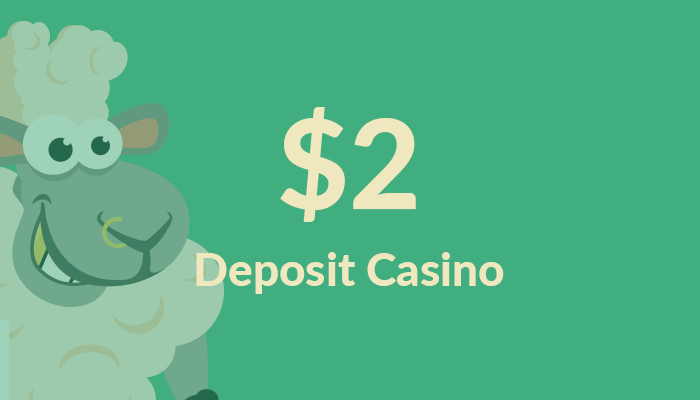 2 Dollars Deposit